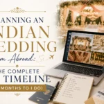 Planning an Indian Wedding From Abroad: The Complete NRI Timeline (12 Months to I Do)