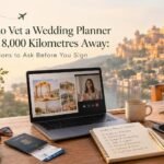 How to Vet a Wedding Planner From 8,000 Kilometres Away: 9 Questions to Ask Before You Sign